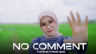 No Comment - Tuty Wibowo (Topeng OS Remix)