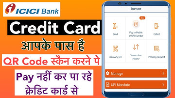 IMobile App se QR Code Scan कर के Credit Card से pay नहीं कर पा रहे | QR Code Scan Problem icici