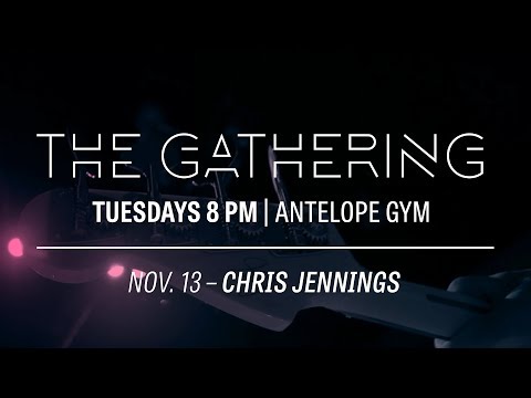 The Gathering with Chris Jenings Nov 13th, 2018
