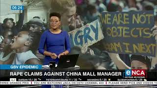 GBV epidemic | Rape claims against Durban China Mall manager