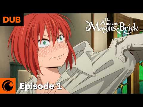 The Ancient Magus' Bride Ep. 1 Dub | April showers bring May flowers