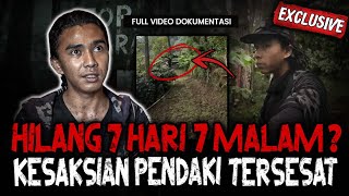 Download Lagu NGGAK KEBAYANG SEREMNYA! HILANG 7 HARI 7 MALAM?? KESAKSIAN PENDAKI TERSESAT MASUK KAMPUNG MATI MP3 Download Lagu NGGAK KEBAYANG SEREMNYA! HILANG 7 HARI 7 MALAM?? KESAKSIAN PENDAKI TERSESAT MASUK KAMPUNG MATI MP3