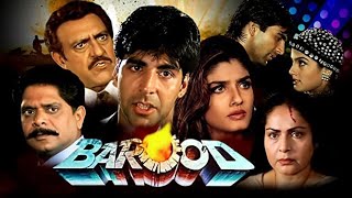 Barood (1998) Full Movies | Akshay Kumar | Raveena Tandon, Rakhee Gulzar| Amrish Puri |Facts & Talks