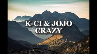 crazy k-ci & jojo lyrics