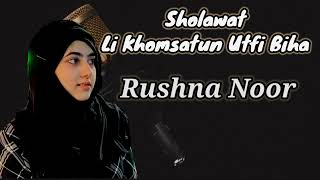 Rushna Noor Bersholawat - Hijab Cantik