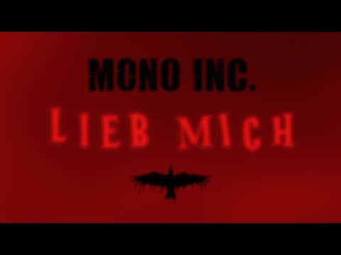 MONO INC. - Lieb Mich (Official Lyric Video)
