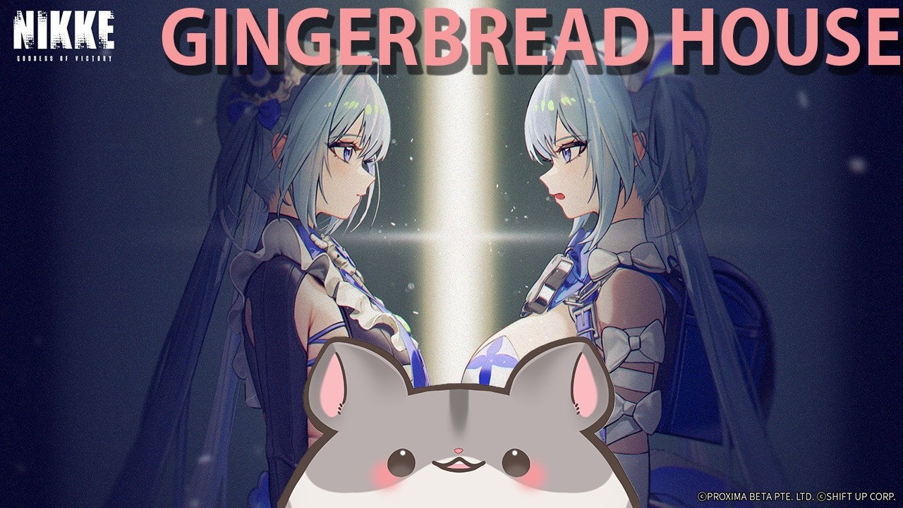 【GINGERBREAD HOUSE】サイドストーリー!おかしのおうち【#nikke #勝利の女神nikke #Vtuber 】