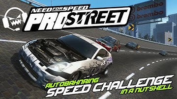 AUTOBAHNRING SPEED CHALLENGE IN A NUTSHELL | NFS PROSTREET