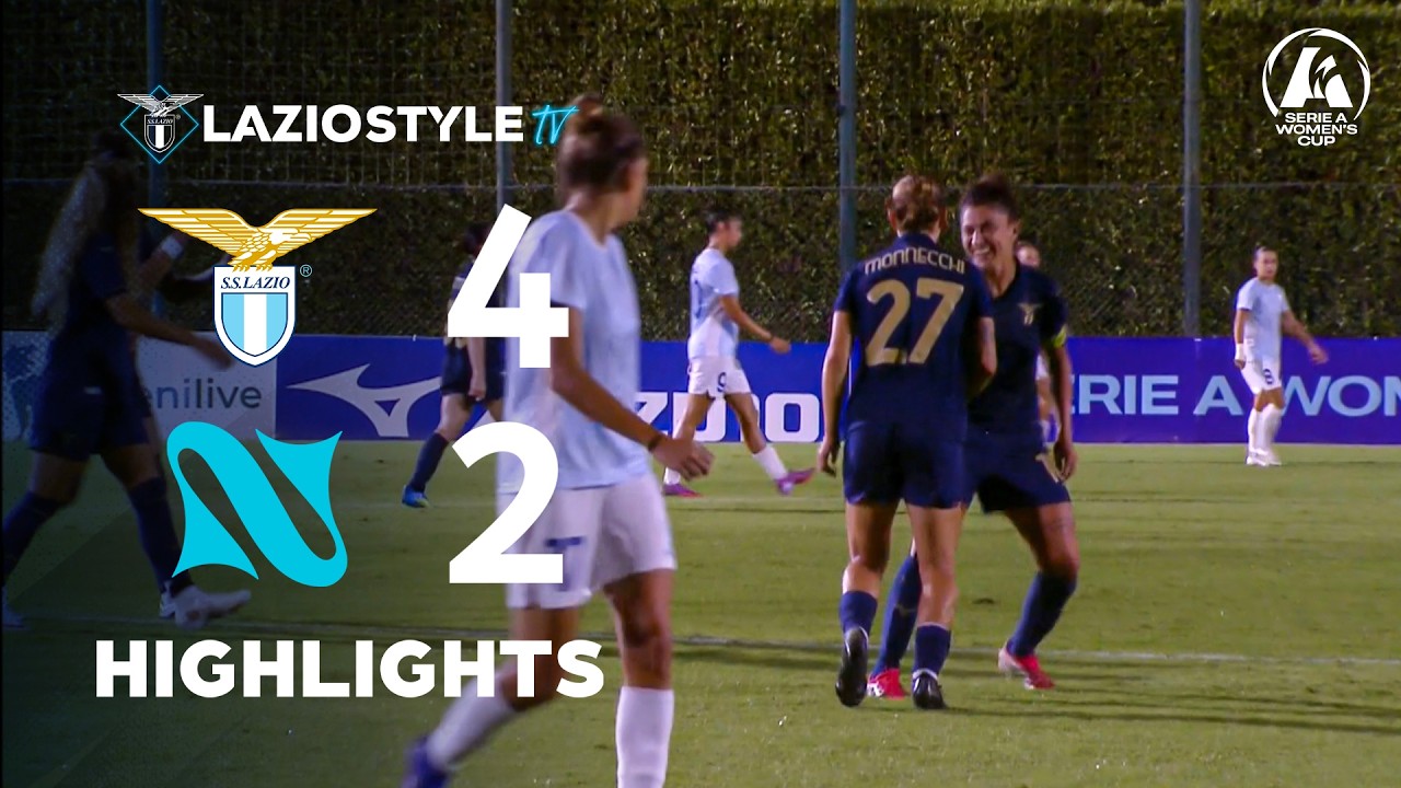 📽️ HIGHLIGHTS | SERIE A WOMEN'S CUP, LAZIO-NAPOLI 4-2