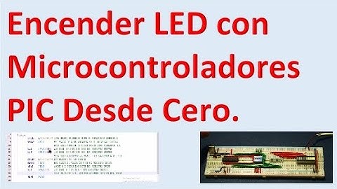 Curso Microcontroladores PIC. 1. Encender LED con Microcontroladores PIC y Ensamblador (MPLAB X)