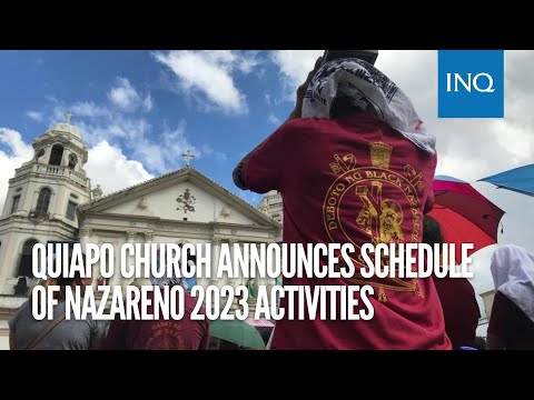Quiapo Church announces schedule of Nazareno 2023 activities