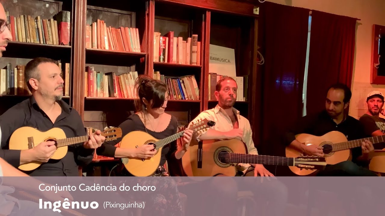 Ingênuo (Pixinguinha) - Cadência do Choro