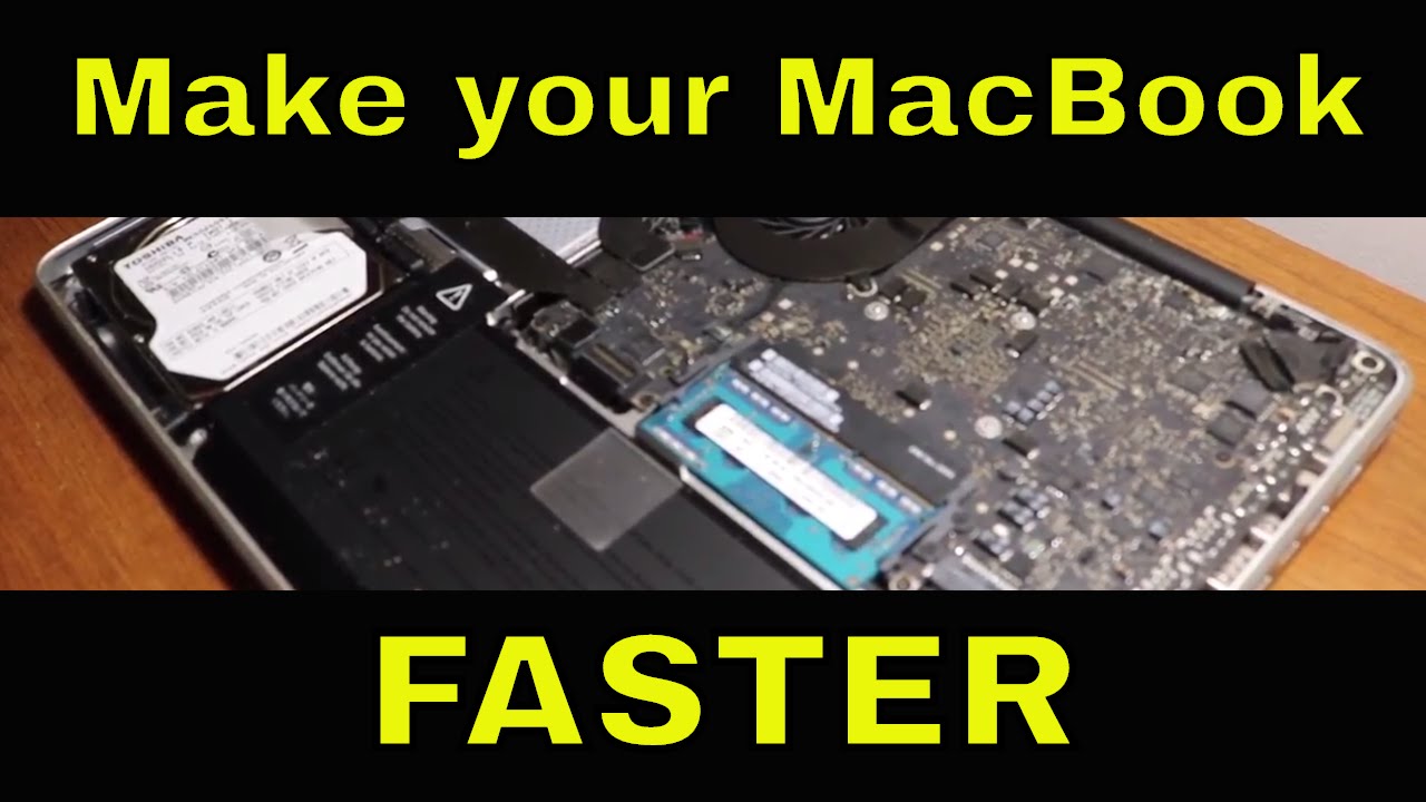 how to make my macbook pro faster faster