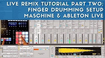 How to Set Up Ableton Live and Maschine for Finger Drumming