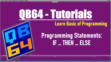 Statement in QB64 IF_THEN_ELSE Programming Tutorials with examples