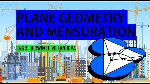PLANE GEOMETRY & MENSURATION