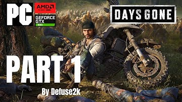 Days Gone: PC Gameplay Walkthrough Part 1- 4K 60FPS