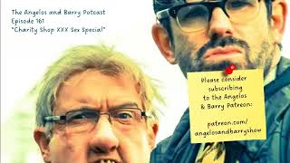 The Angelos & Barry Potcast - Episode 161