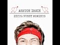 Ashton Irwin Edits/Funny Moments Pt 2