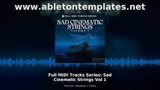 Full MIDI Tracks Series Sad Cinematic Strings Vol 1 Film Score MIDI Pack
