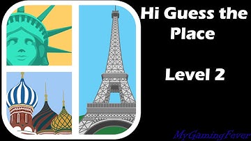 Hi Guess the Place - Level 2 Answers
