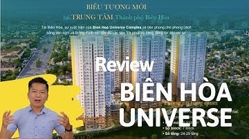 Biên Hòa Universe Complex Hưng Thịnh | Giới thiệu tổng quan
