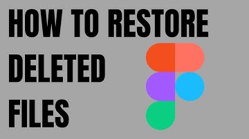 How to Restore Deleted files on Figma
