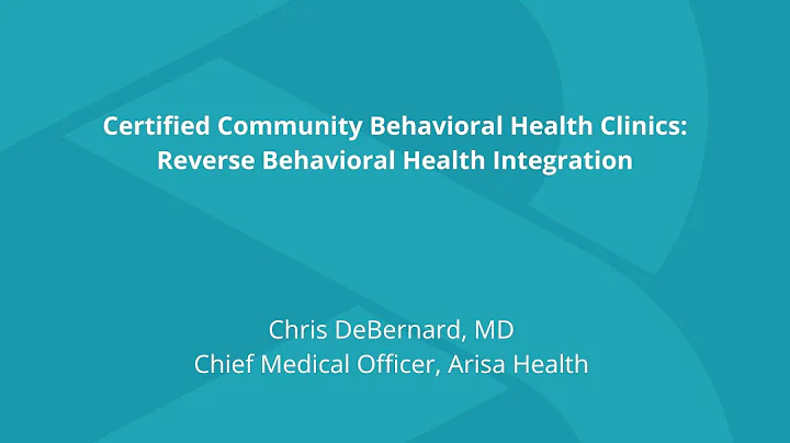 Certified Community Behavioral Health Clinics (CCB...