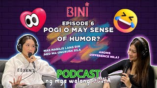 #Bini : Pogi O May Sense Of Humor? | #Bini_Podcastngmgawalangjowa Ep06