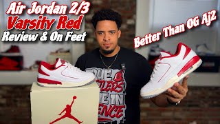 Air Jordan 2/3 Varsity Red - Review & On Feet 👣