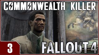 Fallout 4: Commonwealth Killer - EP3