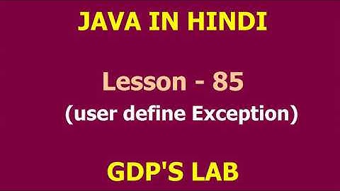 user define exception | Lesson - 85 | JAVA in Hindi