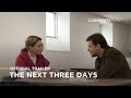 The Next Three Days - Official Trailer - Lionsgate Play Indonesia