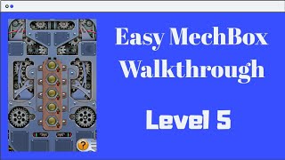 MechBox | LEVEL-5 | WALKTHROUGH