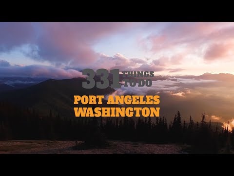 Visit Port Angeles Washington - Official Video