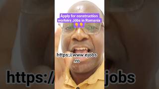 Āpply for constructíon workérs Jóbs in Romanía #travel #africa #jobabroad #naija #lagos