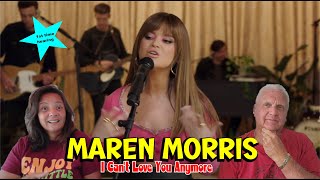 Music Reaction | First time Reaction Maren Morris - I Can't Love You Anymore