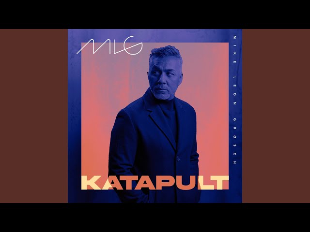 MIKE LEON GROSCH -  KATAPULT