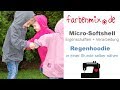 Micro Softshell - Eigenschaften und  Verarbeitungstipps - Ideal um Regenhoodies schnell zu nähen