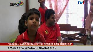 LAKUKAN YANG TERBAIK – PESAN BAPA KEPADA N.THANABALAN [28 OGOS 2017]