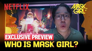 [Exclusive Preview] Who's watching Mask Girl? | Netflix [ENG SUB]