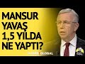 Mansur Yavaş 1,5 Yılda Ne Yaptı?