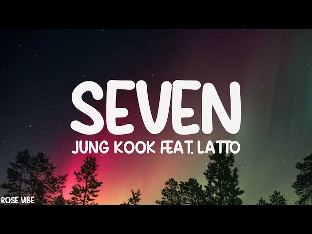 Jungkook Seven (feat. Latto) Lyrics (Explicit Ver.) Lyrics class=