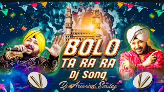 BOLO TA RA RA DJ SONG REMIX BY DJ ARAVIND SMILEY