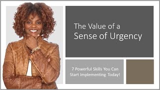 The Value of Having a SENSE of URGENCY