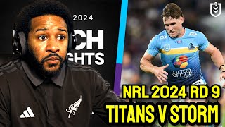 Titans v Storm | NRL 2024 | Rd 9 Highlights | Reaction!