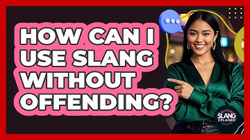 How Can I Use Slang Without Offending? - SlangXplained