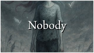Nobody (Original Song)