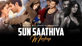 Sun Saathiya Mashup | KanojiaProduce | Galliyan Returns X Bin Mahi X Naseeb Se Feel Sad Vibe