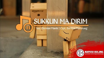 Sukkun Ma Dirim [Lirik Lagu Batak Hitz]